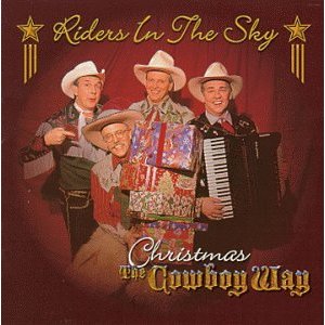 Christmas the Cowboy Way - Riders in the Sky
